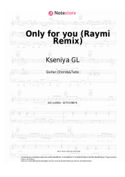 Noten, Akkorde Kseniya GL, Raymi - Only for you (Raymi Remix)