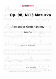 Noten, Akkorde Alexander Gretchaninov - Op. 98, №13 Mazurka