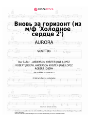 Noten, Akkorde AURORA, Anna Buturlina - Вновь за горизонт (из м/ф 'Холодное сердце 2')