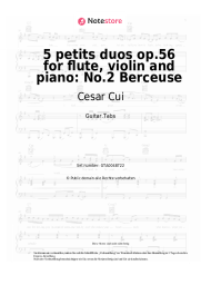 Noten, Akkorde Cesar Cui - 5 petits duos op.56 for flute, violin and piano: No.2 Berceuse