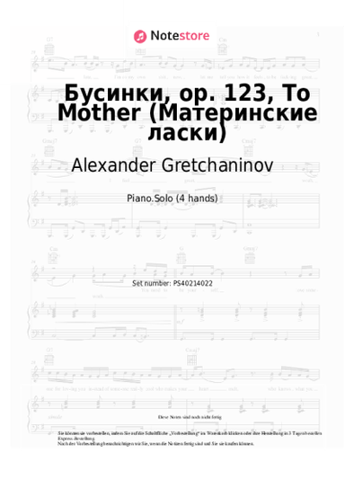 Noten, Akkorde Alexander Gretchaninov - Бусинки, ор. 123, To Mother (Материнские ласки)