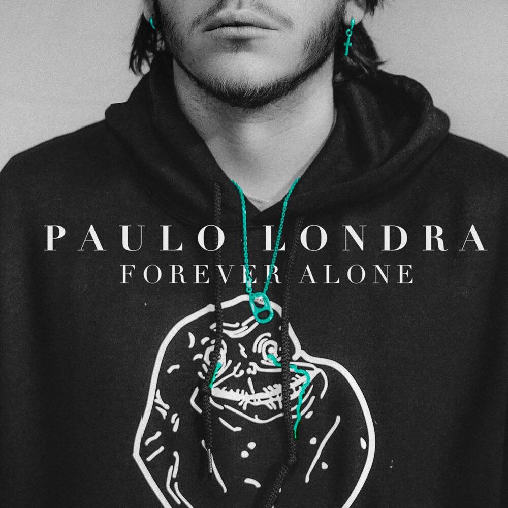 Noten mit Gesang Paulo Londra - Forever Alone - Klavier&Gesang