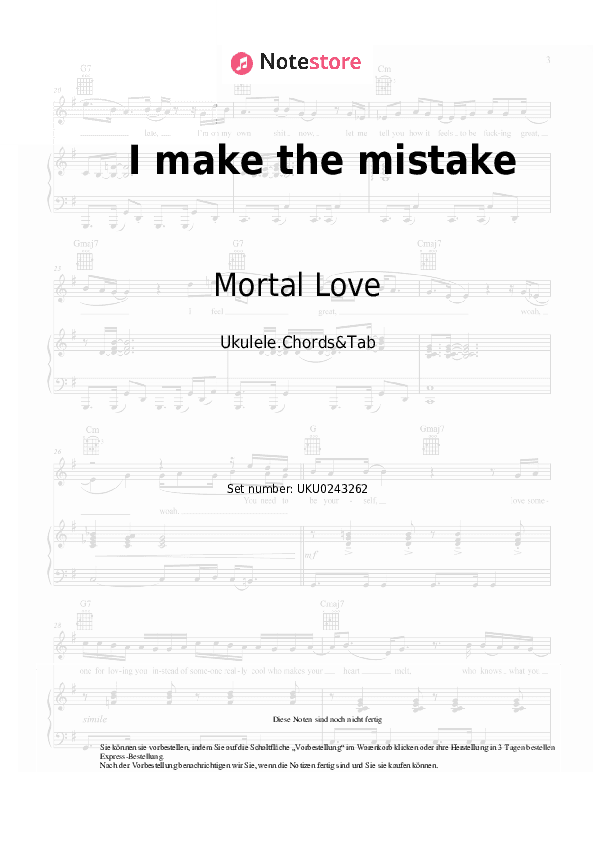 Noten Mortal Love - I make the mistake - Ukulele.Akkorde&Tabs