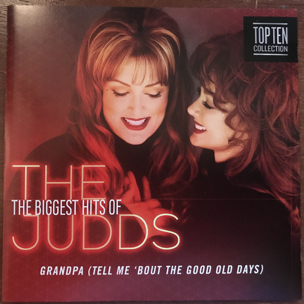 The Judds - Grandpa (Tell Me 'Bout the Good Old Days) Noten für Piano