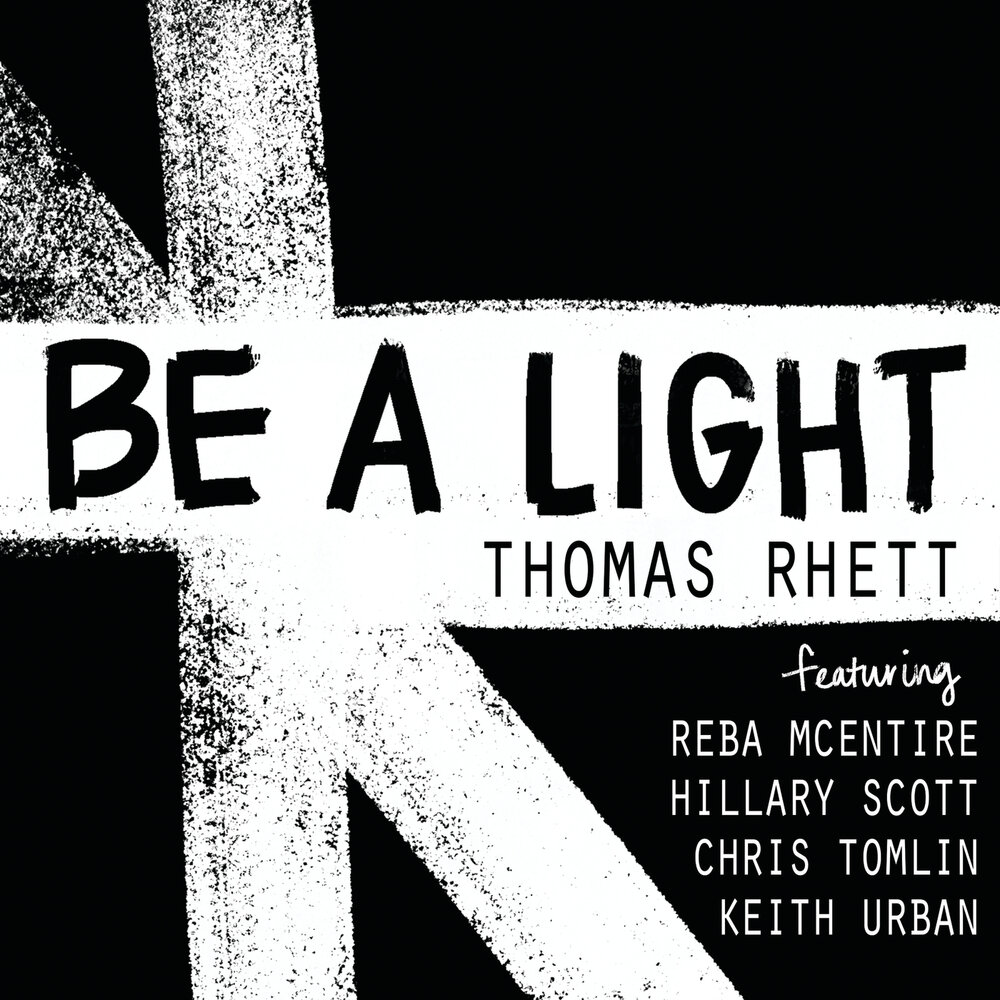 Thomas Rhett, Reba McEntire, Chris Tomlin, Keith Urban, Hillary Scott - Be a Light Noten für Piano