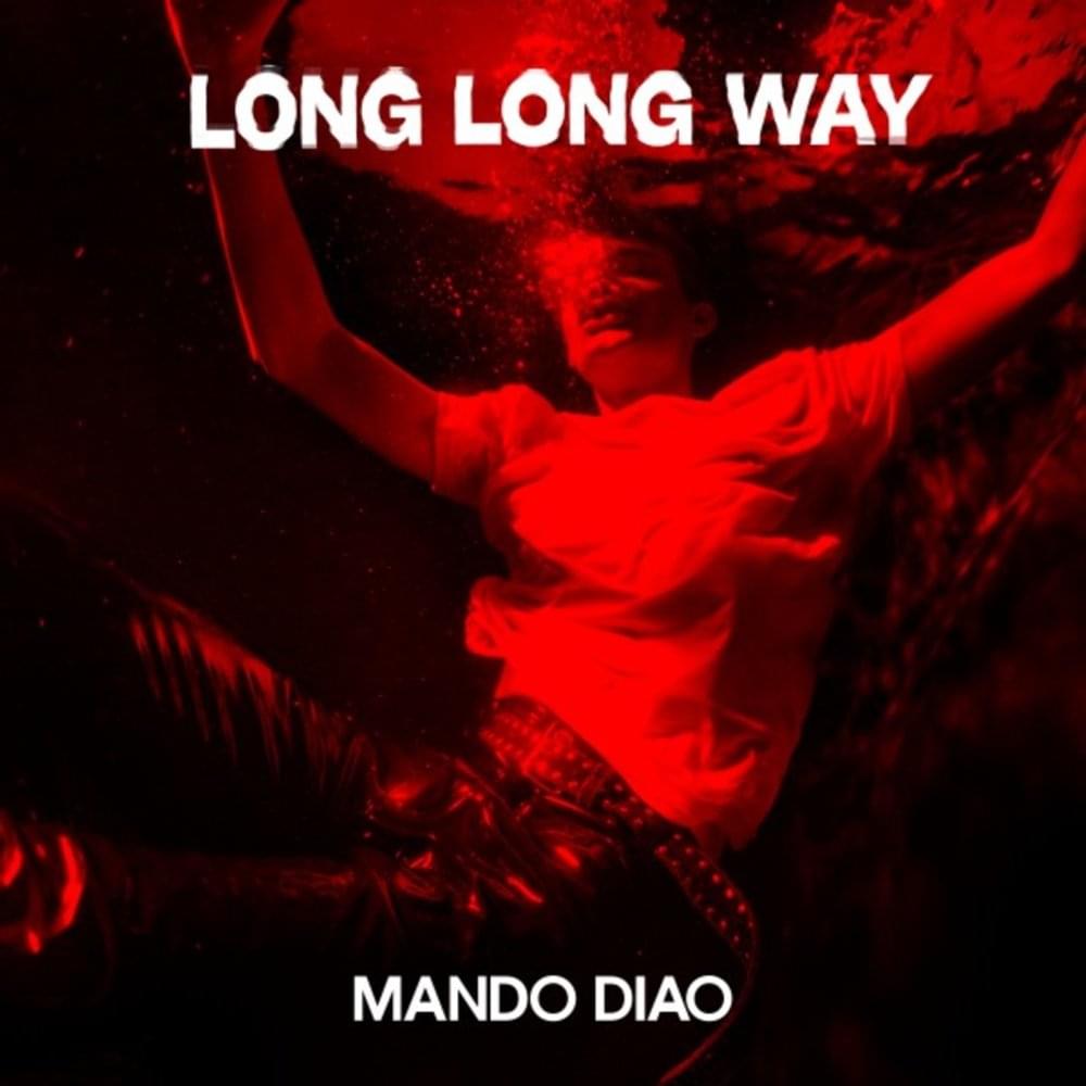 Mando Diao - Long Long Way Noten für Piano