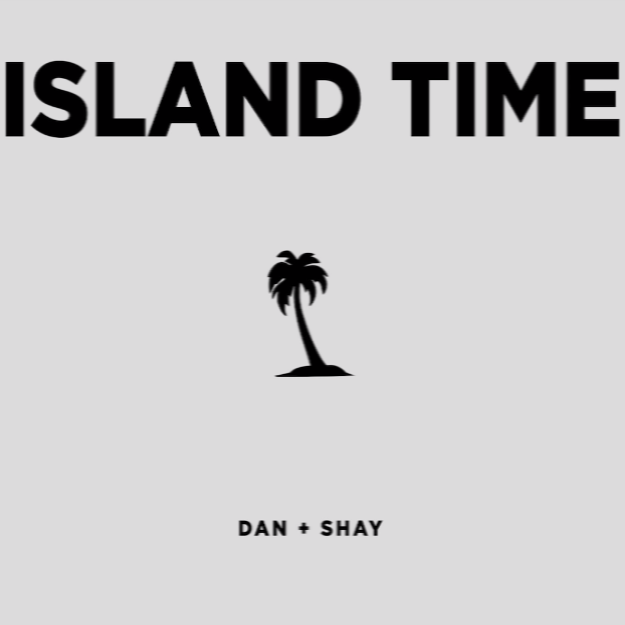 Dan + Shay - Island Time Noten für Piano