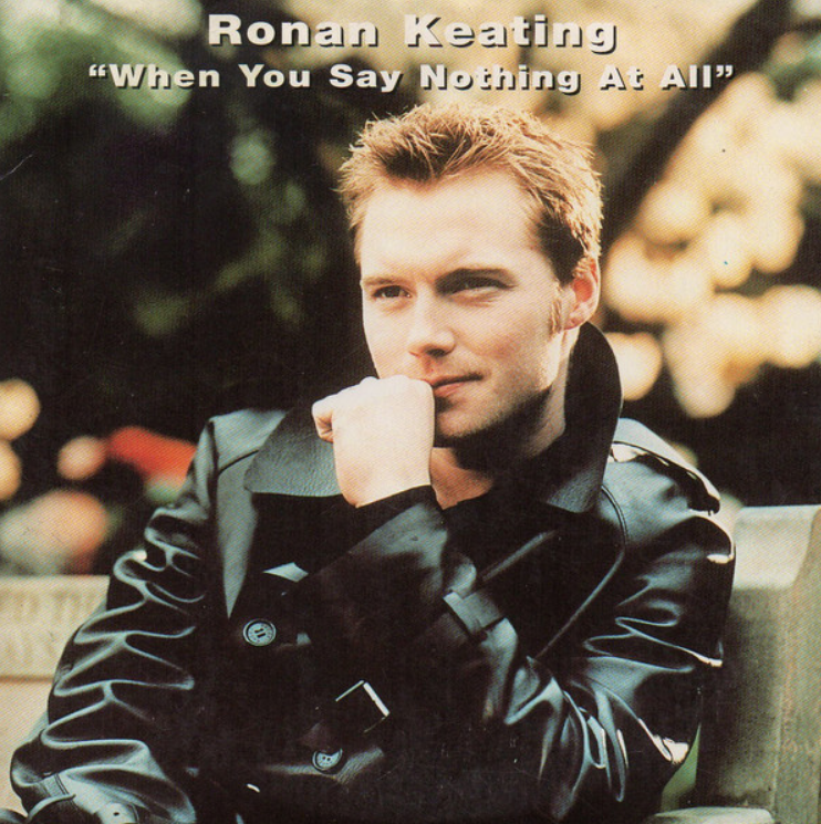 Ronan Keating When You Say Nothing At All Text