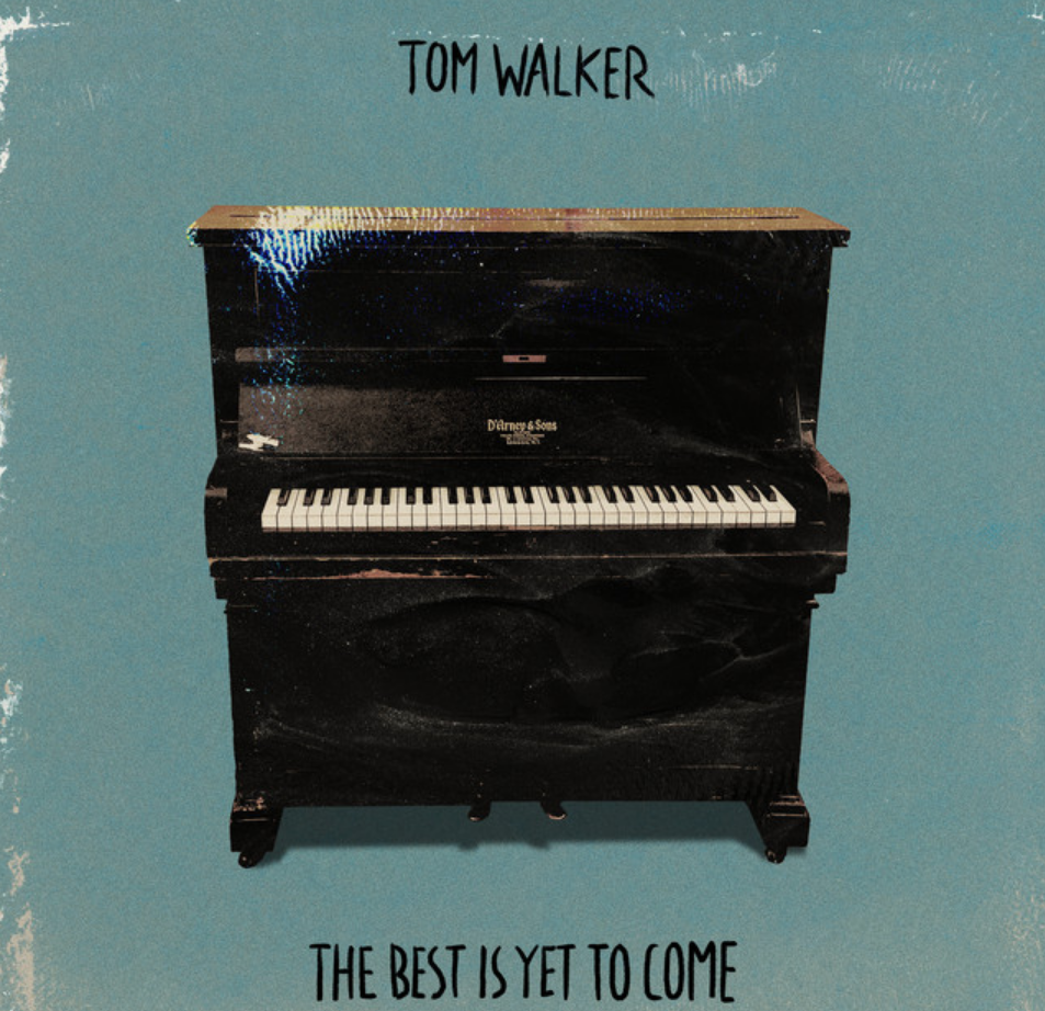 Tom Walker The Best Is Yet to Come Noten für Piano downloaden für Anfänger Klavier&Gesang SKU