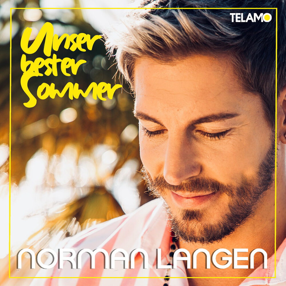 Norman Langen - Unser bester Sommer Akkorde
