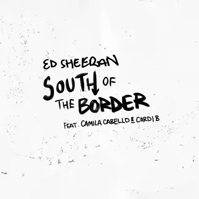 Ed Sheeran, Camila Cabello, Cardi B - South of the Border Noten für Piano