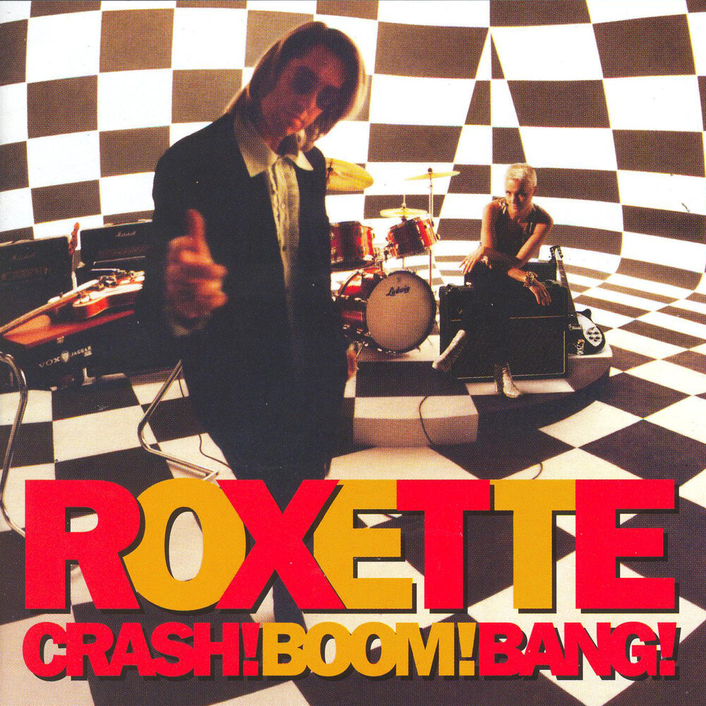 Roxette - Crash! Boom! Bang! Noten für Piano