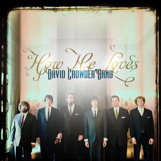 David Crowder Band - How He Loves Noten für Piano