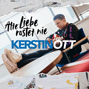Kerstin Ott - Alte Liebe rostet nie Noten für Piano