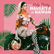 Katy Perry - Harleys in Hawaii Noten für Piano