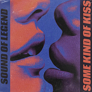 Sound Of Legend - Some Kind Of Kiss Noten für Piano