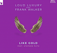 Loud Luxury usw. - Like Gold Noten für Piano