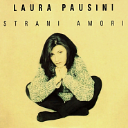 Laura Pausini - Strani Amori Noten für Piano