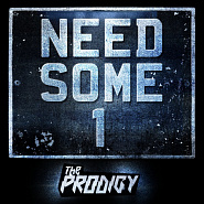 The Prodigy - Need Some1 Noten für Piano