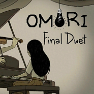 OR3O - Final Duet (OMORI) Noten für Piano
