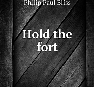 Philip  Paul  Bliss - Hold The Fort Noten für Piano