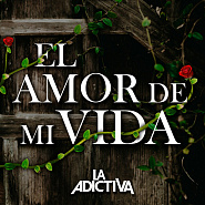 La Adictiva - El Amor De Mi Vida Noten für Piano