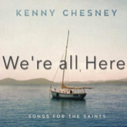Kenny Chesney - We're All Here Noten für Piano