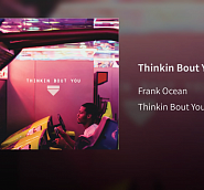 Frank Ocean - Thinkin Bout You Noten für Piano