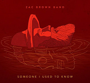 Zac Brown Band - Someone I Used to Know Noten für Piano