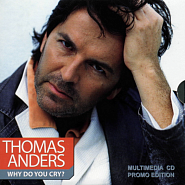 Thomas Anders - Why do you cry Noten für Piano