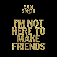 Sam Smith usw. - I'm Not Here To Make Friends Noten für Piano