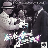 Yolanda Be Cool usw. - We No Speak Americano Noten für Piano