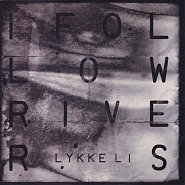 Lykke Li - I Follow Rivers (The Magician Remix) Noten für Piano