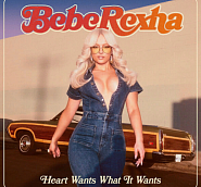 Bebe Rexha - Heart Wants What It Wants Noten für Piano