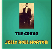 Jelly Roll Morton - The Crave Noten für Piano