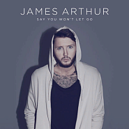 James Arthur - Say You Won't Let Go Noten für Piano