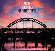 Mark Knopfler - One Deep River Noten für Piano