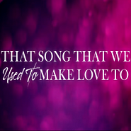 Carrie Underwood - That Song That We Used To Make Love To Noten für Piano