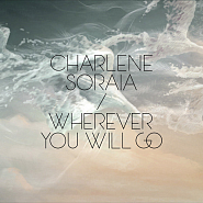 Charlene Soraia - Wherever You Will Go Noten für Piano