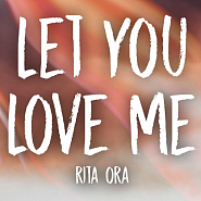 Rita Ora - Let You Love Me Noten für Piano
