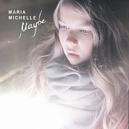 Maria Michelle - Maybe Noten für Piano