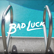 Khalid - Bad Luck Noten für Piano