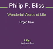 Philip  Paul  Bliss - Wonderful Words of Life Noten für Piano