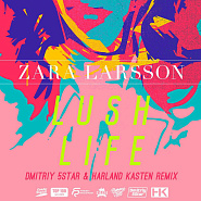 Zara Larsson - Lush Life Noten für Piano