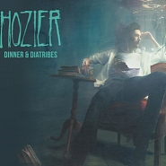 Hozier - Dinner & Diatribes Noten für Piano