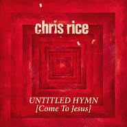 Chris Rice - Untitled Hymn (Come to Jesus) Noten für Piano