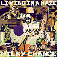 Milky Chance - Living In A Haze Noten für Piano