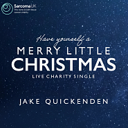 Jake Quickenden - Have Yourself a Merry Little Christmas Noten für Piano