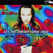 DJ BoBo - Let The Dream Come True Noten für Piano