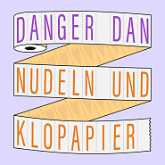 Danger Dan - Nudeln Und Klopapier Noten für Piano